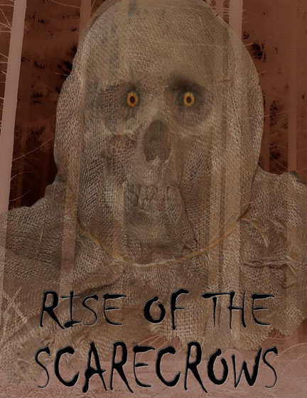 RISE OF THE SCARECROWS (2004/2008)
